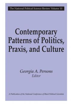 Contemporary Patterns of Politics Praxis and Culture