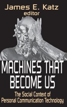Machines That Become Us