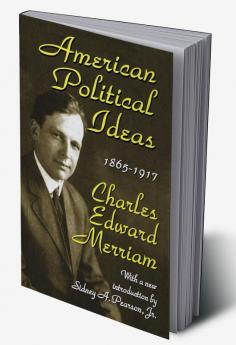 American Political Ideas 1865-1917