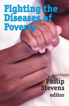 Fighting the Diseases of Poverty