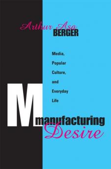 Manufacturing Desire