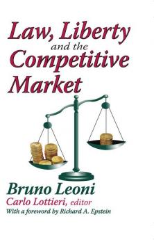 Law Liberty and the Competitive Market