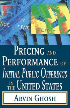 Pricing and Performance of Initial Public Offerings in the United States