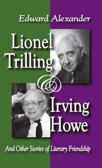 Lionel Trilling and Irving Howe