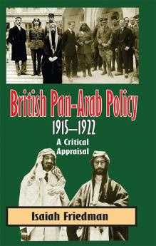 British Pan-Arab Policy 1915-1922