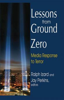Lessons from Ground Zero