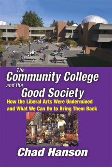 Community College and the Good Society