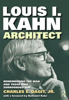 Louis I. Kahn—Architect