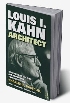 Louis I. Kahn—Architect