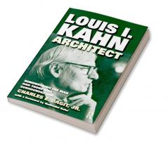 Louis I. Kahn—Architect