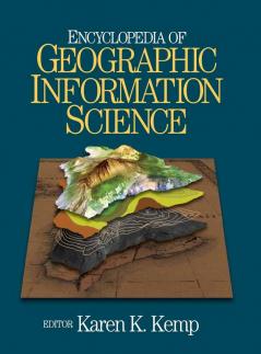 Encyclopedia of Geographic Information Science