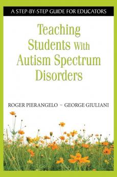 Teaching Students with Autism Spectrum Disorders