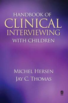 Handbook of Clinical Interviewing With Children