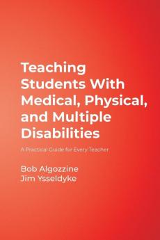 Teaching Students With Medical Physical and Multiple Disabilities