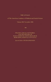 Politics Social Networks and the History of Mass Communications Research