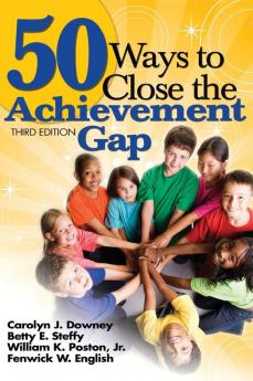 50 Ways to Close the Achievement Gap