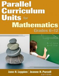 Parallel Curriculum Units for Mathematics Grades 6-12