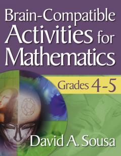Brain-Compatible Activities for Mathematics Grades 4-5