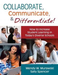 Collaborate Communicate and Differentiate!