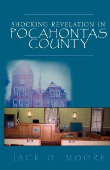 Shocking Revelation in Pocahontas County