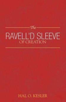 The Ravell'd Sleeve of Creation