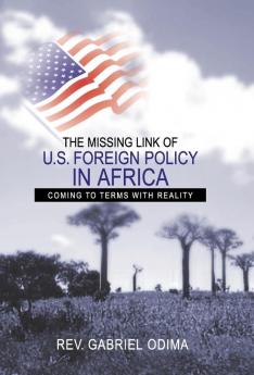 The Missing Link of U.S. Foreign Policy in Africa