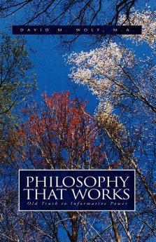 Philosophy That Works