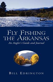Fly Fishing the Arkansas