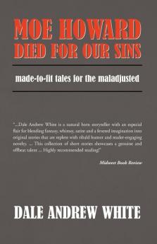 Moe Howard Died for Our Sins