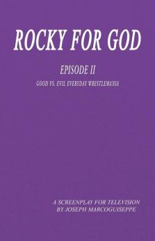 Rocky for God Episode II