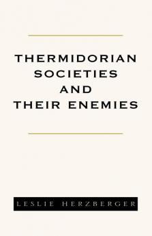 Thermidorian Societies and Their Enemies