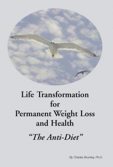 Life Transformation for Permanent Weight Loss and Health