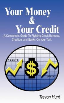Your Money & Your Credit