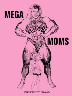 Mega Moms