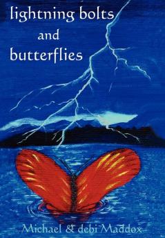 LIGHTNING BOLTS & BUTTERFLIES