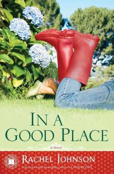 In a Good Place: A Novel