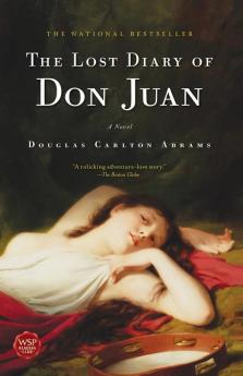 The Lost Diary of Don Juan: A Novel