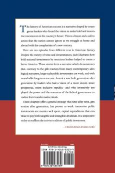 Bold Endeavors: How Our Government Built America and Why It Must Rebuild Now