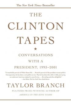 The Clinton Tapes: Wrestling History with the President