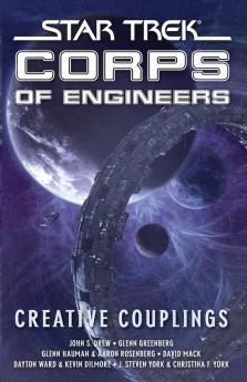Star Trek: Corps of Engineers: Creative Couplings: 00 (Star Trek: Starfleet Corps of Engineers)