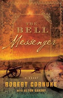The Bell Messenger: A Novel: 1