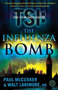 The Influenza Bomb: A Novel (Volume 2) (TSI)