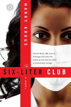 The Six-Liter Club: A Novel