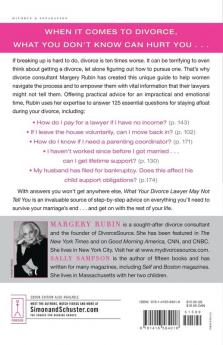 What Your Divorce Lawyer May Not Tell You: The 125 Questions Every Woman Should Ask