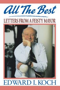ALL THE BEST: My Life in Letters and Other Writings