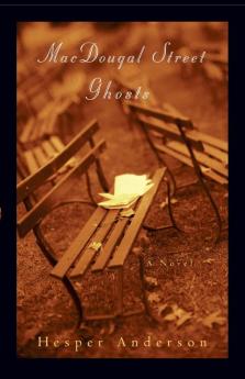 MacDougal Street Ghosts: A Novel