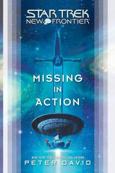 Star Trek: New Frontier: Missing in Action (Star Trek: The Next Generation)