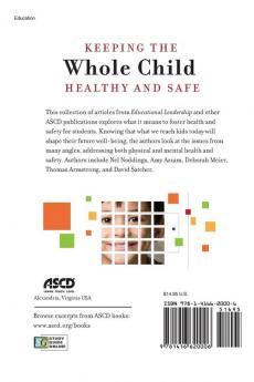 Keeping the Whole Child Healthy and Safe: Reflections on Best Practices in Learning Teaching and Leadership