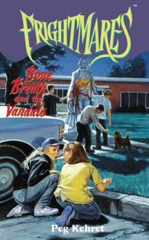 Bone Breath and the Vandals: Volume 2 (Frightmares)