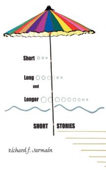 Short Long and Longer Short Stories